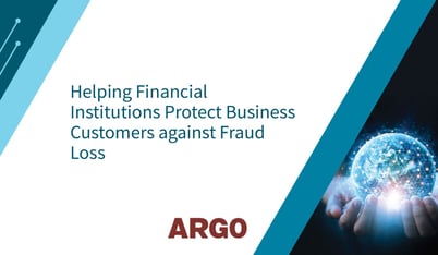 Helping Financial Institutions Protect Business Customers Against Fraud Loss