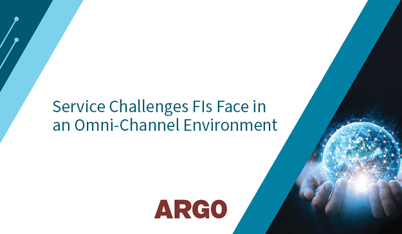 Service Challenges FIs Face in an Omni-Channel Environment